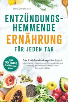 Buchcover über entzündungshemmende Ernährung mit Obst und Gemüse
