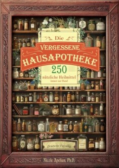 Die vergessene Hausapotheke
